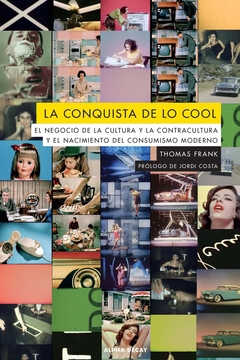 La conquista de lo cool - Thomas Frank - comprar online