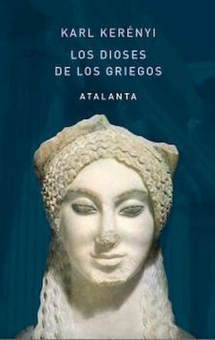 Los dioses de los Griegos - Karl Kerényi - comprar online