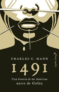 1491 - Una historia de las Américas antes de Colón - Charles C. Mann - comprar online