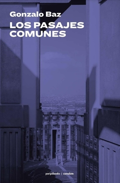 Los pasajes comunes - Gonzalo Baz - comprar online