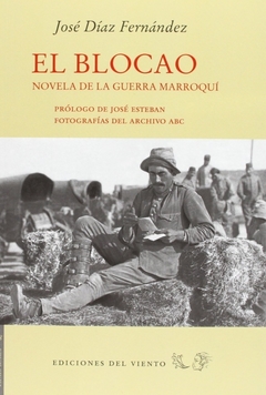 El Blocao - Novela de la guerra marroquí - José Díaz Fernández