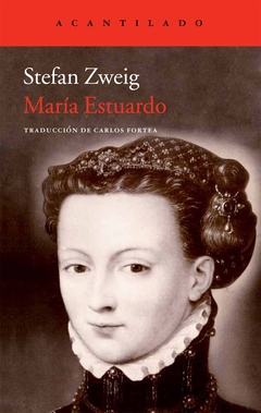 María Estuardo - Stefan Zweig