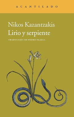 Lirio y serpiente - Nikos Kazantzakis - comprar online