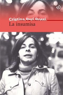 La insumisa - Cristina Peri Rossi - comprar online