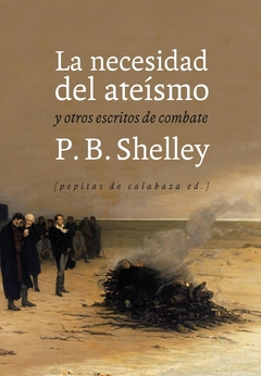 La necesidad del ateísmo - Percy Bysshe Shelley