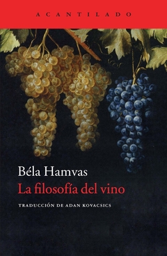La filosofía del vino - Béla Hamvas - comprar online