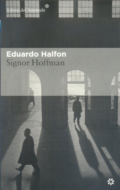 Signor Hoffman - Eduardo Halfon