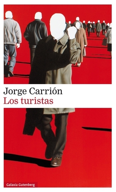 Los turistas - Jorge Carrión - comprar online