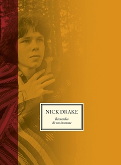 Nick Drake - Recuerdos de un instante