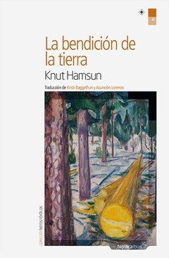 La bendición de la tierra - Knut Hamsun