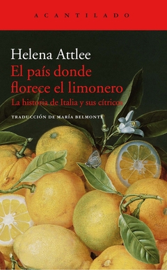 El país donde florece el limonero - La historia de Italia y sus cítricos