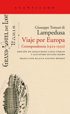 Viaje por Europa - Correspondencia (1925-1930) - Giuseppe Tomasi di Lampedusa - comprar online