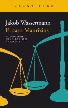 El caso Maurizius - Jakob Wassermann - comprar online