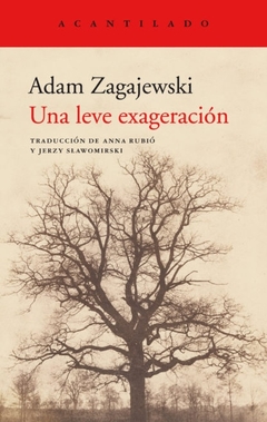 Una leve exageración - Adam Zagajewski - comprar online