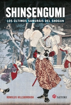 Shinsengumi - Los últimos samuráis del Shogun