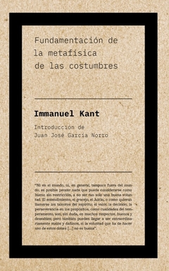 Fundamentación de la metafísica de las costumbres - Immanuel Kant - comprar online