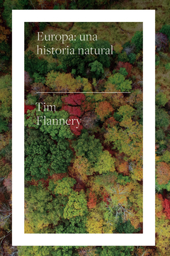Europa: una historia natural - Tim Flanney