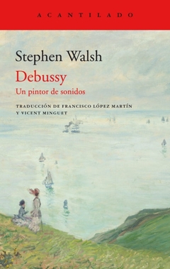 Debussy, un pintor de sonidos - comprar online