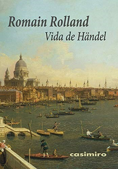 Vida de Handel - Romain Rolland