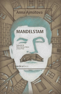 Mandelstam - Anna Ajmátova