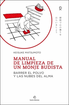 Manual de limpieza de un monje budista - Keisuke Matsumoto - comprar online