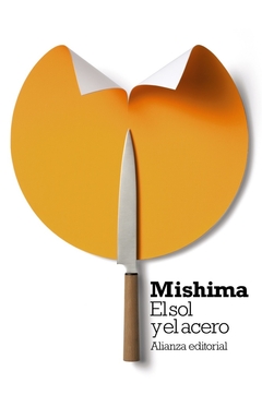 El sol y el acero - Yukio Mishima - comprar online
