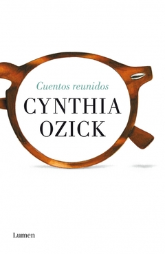 Cuentos reunidos - Cynthia Ozick