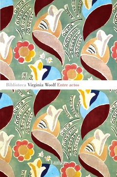 Entre actos - Virginia Woolf