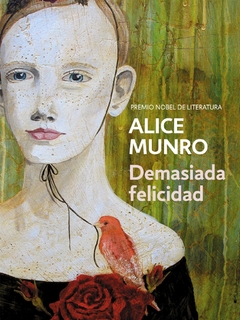 Demasiada felicidad - Alice Munro - comprar online