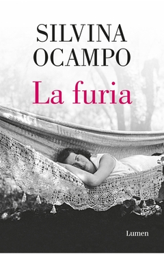 La furia y otros cuentos - Silvina Ocampo