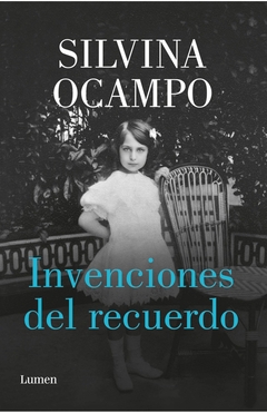 Invenciones del recuerdo - Silvina Ocampo