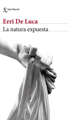 La natura expuesta - Erri De Luca