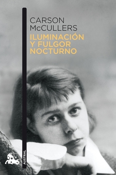 Iluminación y fulgor nocturno - Carson McCullers