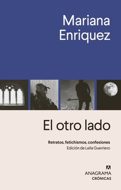 El otro lado - Retratos, fetichismos, confesiones - Mariana Enriquez - comprar online