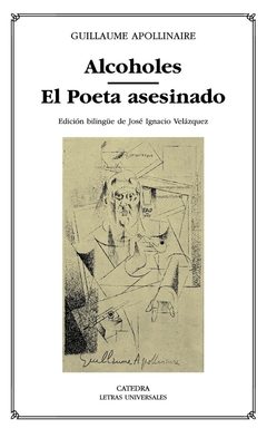 Alcoholes - El poeta asesinado - Guillaume Apollinaire