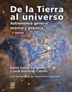 De la Tierra al universo - Astronomía general teórica y práctica