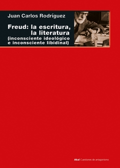 Freud: la escritura, la literatura (inconsciente ideológico, inconsciente libidinal) - comprar online