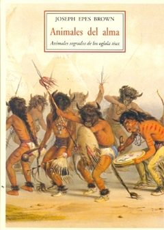 Animales del alma. Animales sagrados de los oglala siux