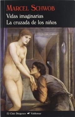 VIDAS IMAGINARIAS . LA CRUZADA DE LOS NINOS