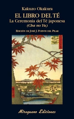 El libro del té - La ceremonia del té japonesa (Cha no Yu) - comprar online