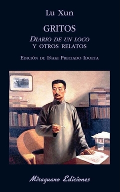 Gritos - Diario de un loco y otros relatos - Lu Xun