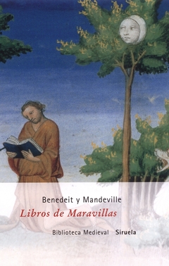 Los Libros de Maravillas de la Edad Media - Benedeit y Mandeville