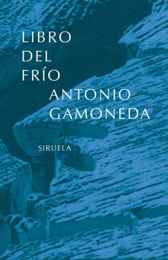 El libro del frío - Antonio Gamoneda