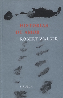 Historias de amor - Robert Walser