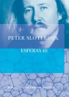 Esferas III - Espumas - Peter Sloterdijk