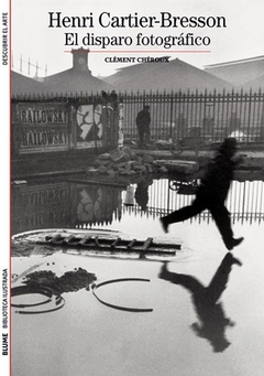 Henri Cartier-Bresson, el disparo fotografico