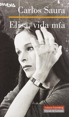 Elisa, vida mía - Carlos Saura