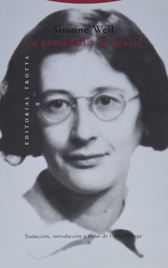 La gravedad y la gracia - Simone Weil