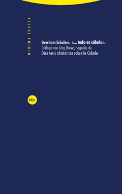 Todo es Cábala - Diálogo con Jorg Drews - Diez tesis ahistóricas sobre la Cábala