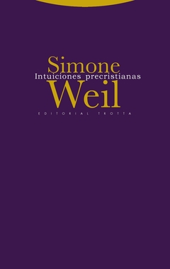 Intuiciones precristianas - Simone Weil